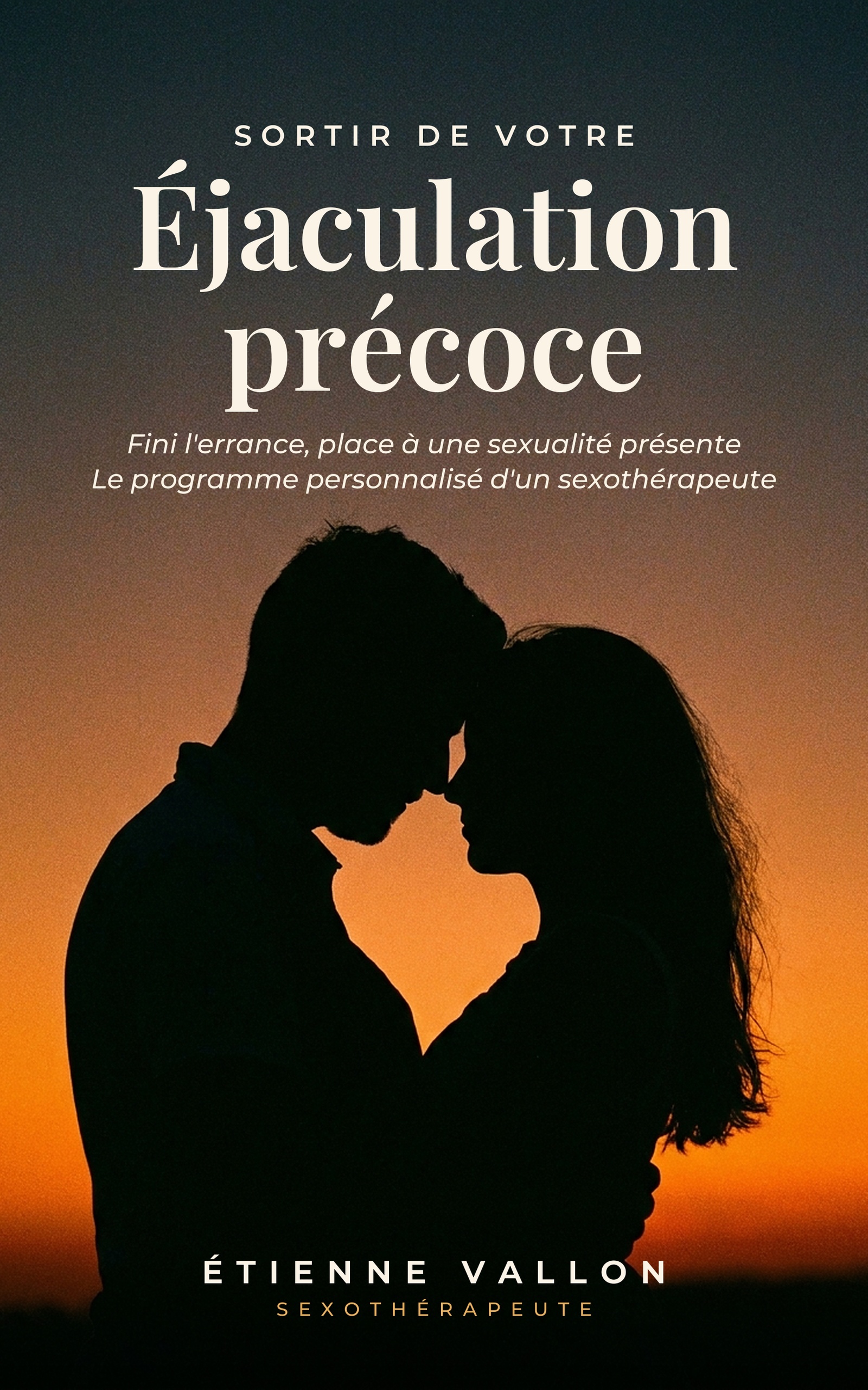 Couverture de Sortir de votre éjaculation précoce, d’Étienne Vallon
